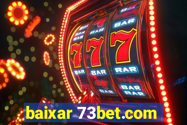 baixar 73bet.com